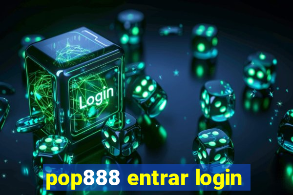 pop888 entrar login